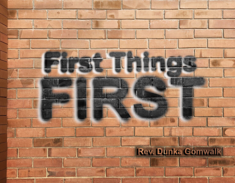 FIRST THINGS FIRST